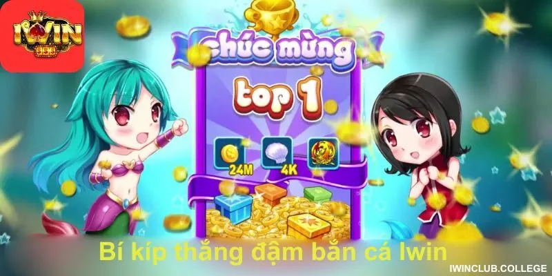 Bí kíp thắng đậm bắn cá Iwin