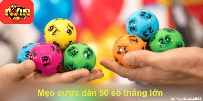 Mẹo cược dàn 50 số thắng lớn