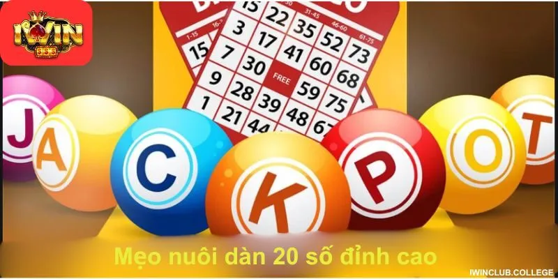 Mẹo nuôi dàn 20 số đỉnh cao