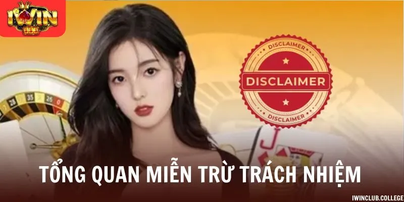 Sơ lược tổng quan chính sách miễn trừ trách nhiệm tại nhà cái